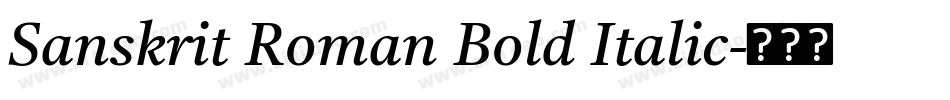 Sanskrit Roman Bold Italic字体转换